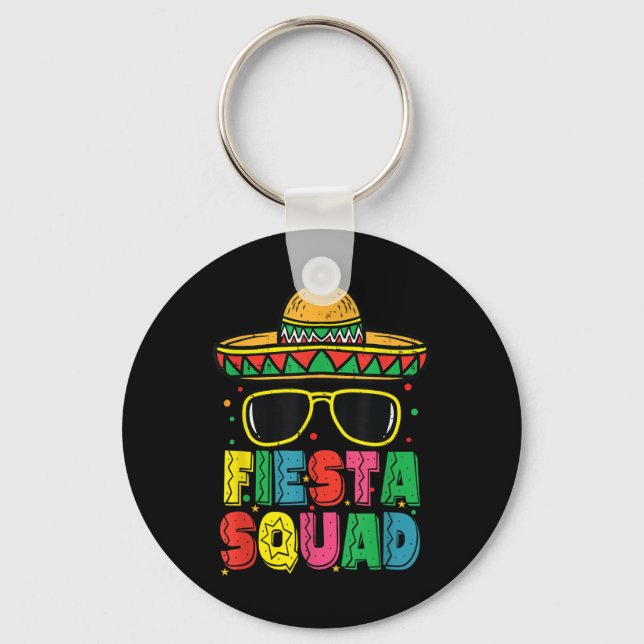 Fiesta Squad Sombrero Cinco De Mayo Mexican Fiesta Key Ring (Front)