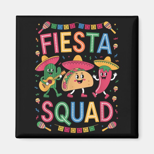 Fiesta squad taco cactus pepper chili funny cincoF Magnet (Front)