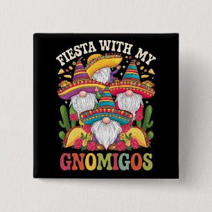 Fiesta With My Gnomigos Gnome Cinco De Mayo 15 Cm Square Badge