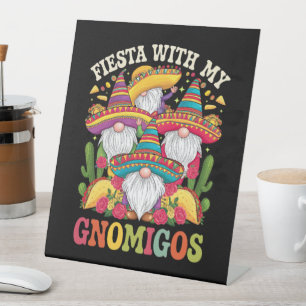 Fiesta With My Gnomigos Gnome Cinco De Mayo Pedestal Sign