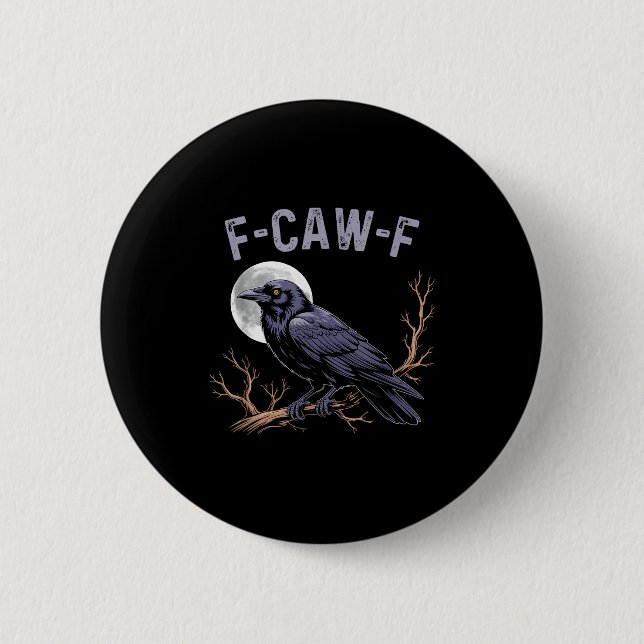 Fife Life Crow Funny Sarcastic Fcawf  6 Cm Round Badge (Front)