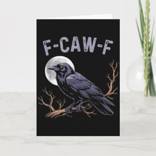 Fife Life Crow Funny Sarcastic Fcawf  Card