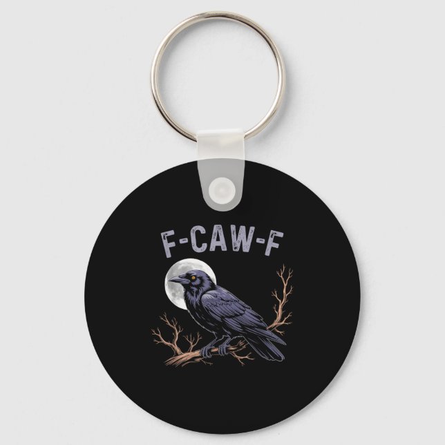 Fife Life Crow Funny Sarcastic Fcawf  Key Ring (Front)