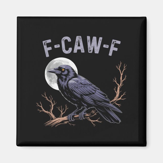 Fife Life Crow Funny Sarcastic Fcawf  Magnet (Front)