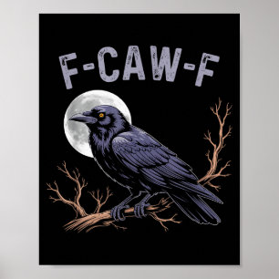 Fife Life Crow Funny Sarcastic Fcawf Poster