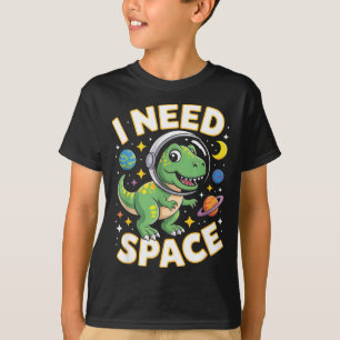 Fife Life I Need Space T-rex Astronaut Outterspace T-Shirt