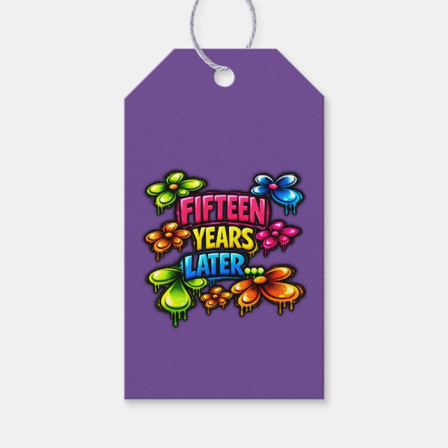 Fifteen Years Later Gift Tags (Front)
