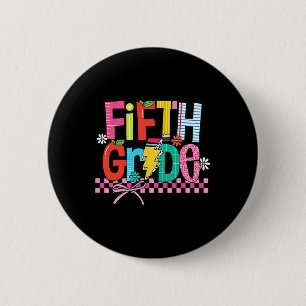 Fifth Grade Ck To School 5th Grade Coquette Teache 6 Cm Round Badge