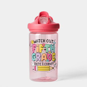 Fifth Grade Confidence: Watch Out, Here I Come! Water Bottle