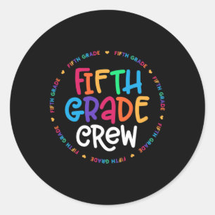 Fifth Grade Crew  5th Grade Back To School Teacher Classic Round Sticker