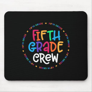 Fifth Grade Crew  5th Grade Back To School Teacher Mouse Mat