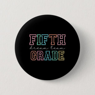 Fifth Grade Dream Team 5th Grade First Day Of Scho 6 Cm Round Badge