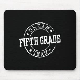 Fifth Grade Dream Team 5th Grade Gifts For Teacher Mouse Mat