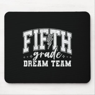 Fifth Grade Dream Team 5th Grade Vibes Back To Sch Mouse Mat