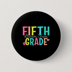 Fifth Grade Dream Team Back To School 5th Grade Te 6 Cm Round Badge