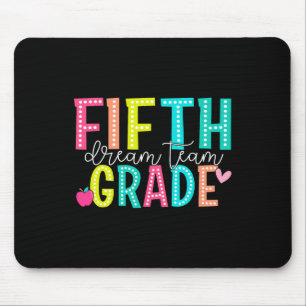 Fifth Grade Dream Team Back To School 5th Grade Te Mouse Mat