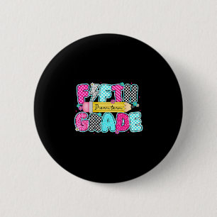 Fifth grade dream team back to school first day of 6 cm round badge