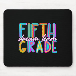 Fifth Grade Dream Team Back To School First Day Of Mouse Mat