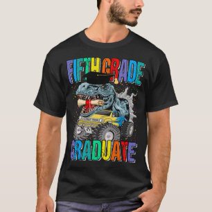 Fifth Grade Graduate Monster Truck Dinosaur T-rex  T-Shirt