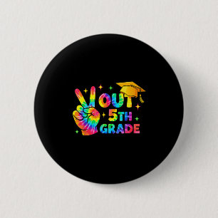 Fifth Grade Graduation 5th Grade Tie Dye Last Day 6 Cm Round Badge