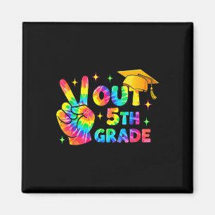 Fifth Grade Graduation 5th Grade Tie Dye Last Day Magnet