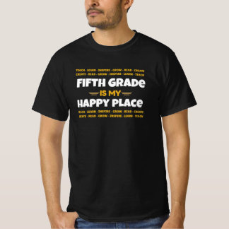Fifth Grade Is My Happy Place Teacher Shirt | 5th 