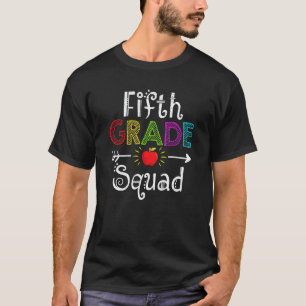 Fifth Grade Squad  5th Grade Teacher Student Happy T-Shirt