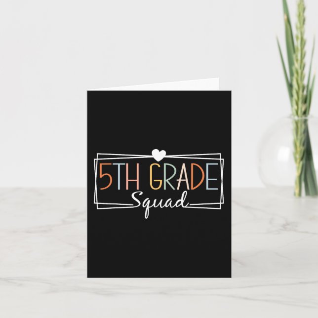 Fifth Grade Squad Teachers Kids 5th Grade Back to  Card (Front)
