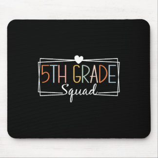 Fifth Grade Squad Teachers Kids 5th Grade Back to  Mouse Mat