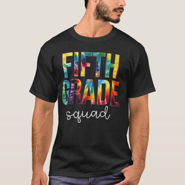 Fifth Grade Squad Tie Dye Back to School For Women T-Shirt (Front)