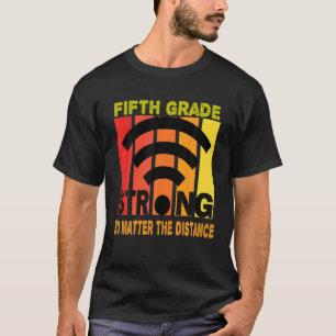 Fifth Grade Strong No Matter The Distance Vintage T-Shirt