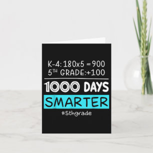 Fifth Grade Teacher 1000 Days Smarter 100th Days O Card