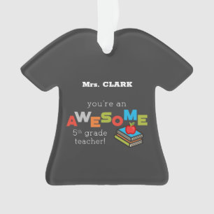 Fifth Grade Teacher Appreciation Day Awesome Ornament