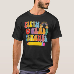Fifth Grade Teacher Back To School Retro Groovy Te T-Shirt