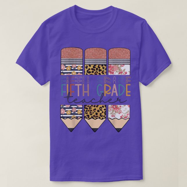 Fifth Grade Teacher Funny Leopard Pencil Back To S T-Shirt (Design Front)