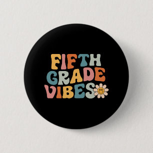 Fifth Grade Vibes - 5th Grade Team Retro 1st Day o 6 Cm Round Badge