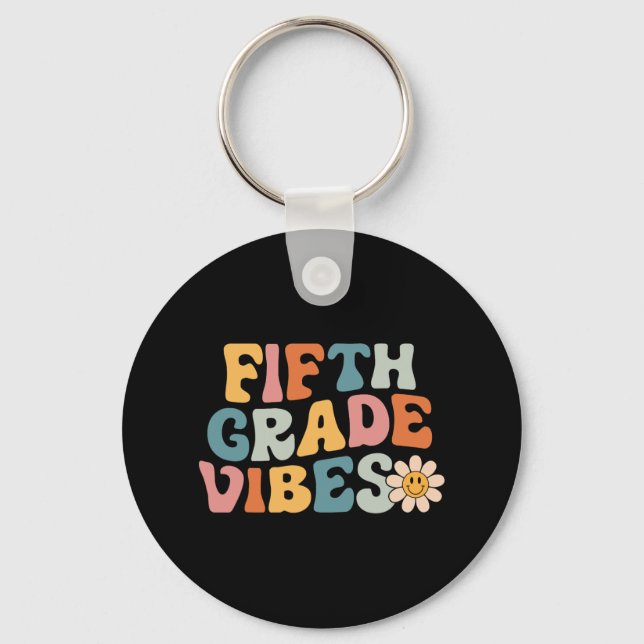 Fifth Grade Vibes - 5th Grade Team Retro 1st Day o Key Ring (Front)