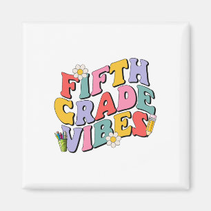 Fifth Grade Vibes Ck To School 5th Grade Team 1st Magnet