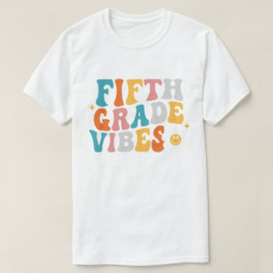 Fifth Grade Vibes T-Shirt