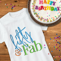 Fifty and Fab Colourful Birthday T-Shirt