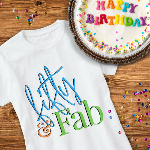 Fifty and Fab Colourful Birthday T-Shirt
