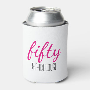 Fifty and Fabulous 50th Birthday Can Cooler