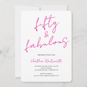 Fifty and Fabulous 50th Birthday Hot Pink Script Invitation