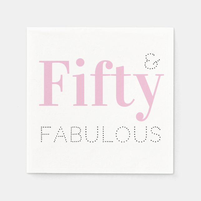 Fifty and Fabulous 50th Birthday Pink Party Napkin (Front)