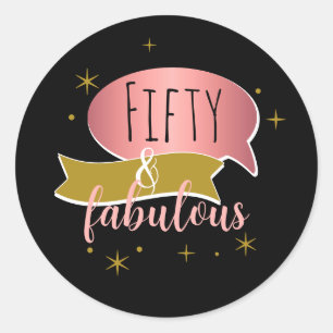 Fifty and Fabulous Birthday Classic Round Sticker