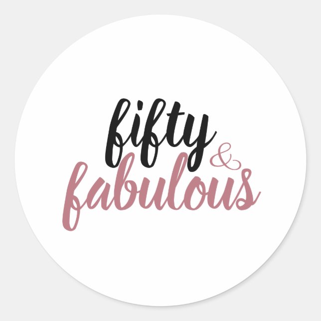 Fifty And Fabulous Birthday Rose Gold Pink Black Classic Round Sticker (Front)