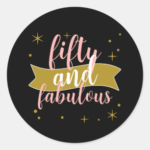 Fifty and Fabulous Black Gold Blush Pink Classic Round Sticker