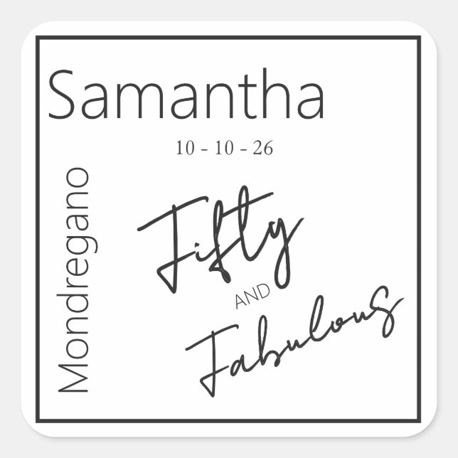 Fifty and Fabulous Black White 50th Birthday Square Sticker (Front)