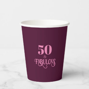 Fifty and Fabulous Burgundy Birthday Party Paper Cups