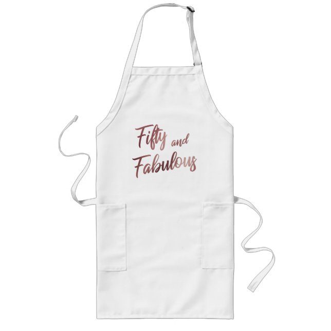 Fifty and Fabulous Faux Rose Gold in Modern Script Long Apron (Front)